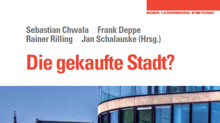 Die gekaufte Stadt?