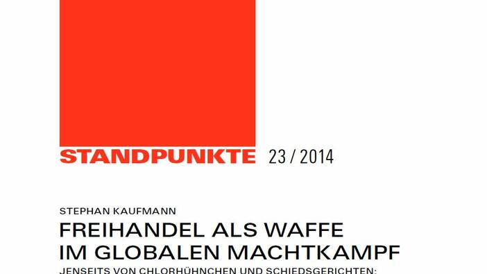 Freihandel als Waffe im globalen Machtkampf