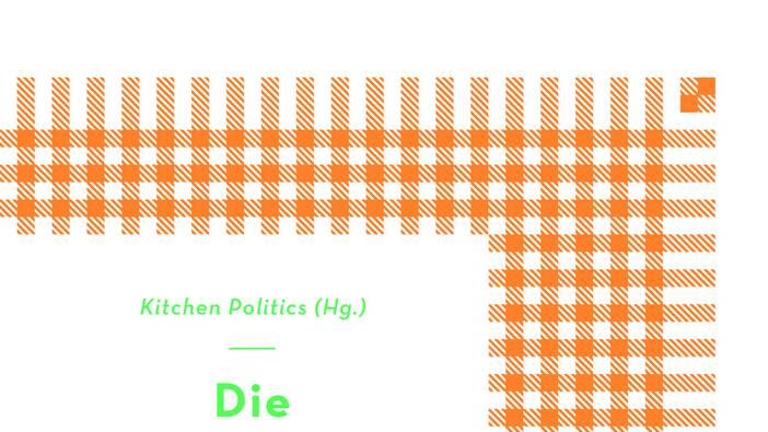 Kitchen Politics (Hg.): Die Neuordnung der Küchen. Materialistisch-feministische Entwürfe eines besseren Zusammenlebens; Münster 2023
